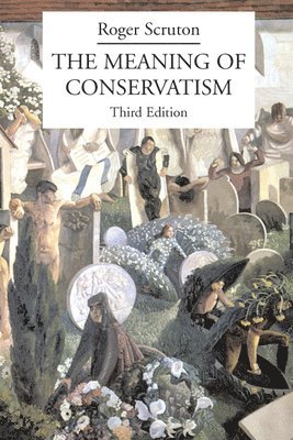 bokomslag The Meaning of Conservatism