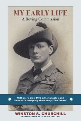 Winston S. Churchill, JAMES W. MULLER - My Early Life, Inbunden