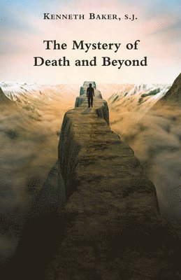 Mystery of Death and Beyond