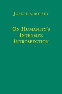 bokomslag On Humanity`s Intensive Introspection
