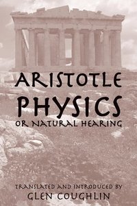 bokomslag Physics Or Natural Hearing: Volume 1