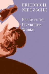 bokomslag Prefaces To Unwritten Works