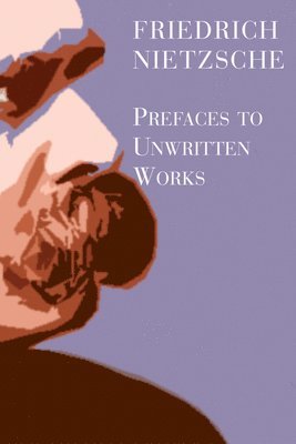 Prefaces To Unwritten Works 1