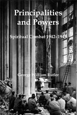 bokomslag Principalities and Powers - Spiritual Combat 1942-1943