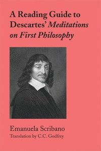 bokomslag A Reading Guide to Descartes` Meditations on First Philosophy