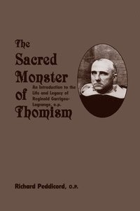 bokomslag Sacred Monster Of Thomism
