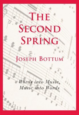 Joseph Bottum - Second Spring, Häftad