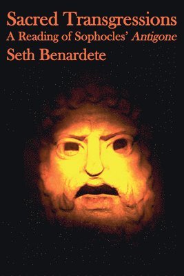 bokomslag Sacred Transgressions - A Reading of Sophocles` Antigone