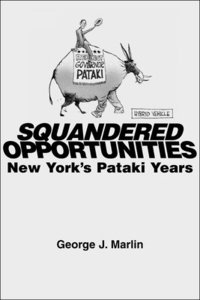 bokomslag Squandered Opportunities - New York`s Pataki Years