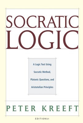 bokomslag Socratic Logic 3.1e - Socratic Method Platonic Questions