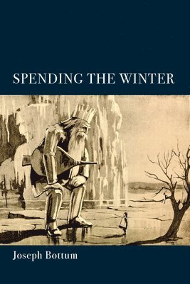 Spending the Winter  A Poetry Collection 1
