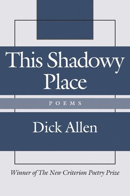 This Shadowy Place  Poems 1