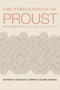bokomslag The Timelessness of Proust