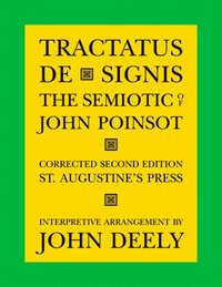 bokomslag Tractatus de Signis - The Semiotic of John Poinsot
