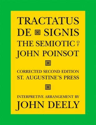 bokomslag Tractatus de Signis - The Semiotic of John Poinsot