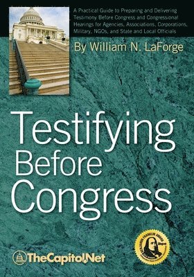 William N. LaForge - Testifying Before Congress, Häftad