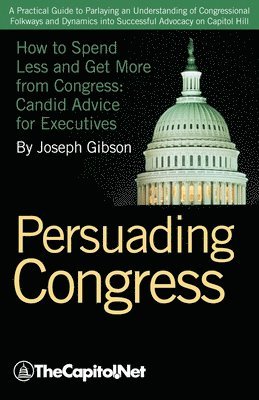 Joseph Gibson - Persuading Congress, Häftad