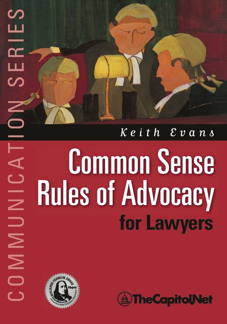 Common Sense Rules of Advocacy for Lawyers 1