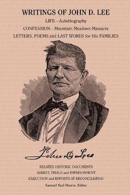 John Doyle Lee, Samuel Nyal Henrie, Samuel Nyal Henrie - Writings of John D. Lee, Häftad