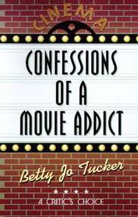 bokomslag Confessions of a Movie Addict