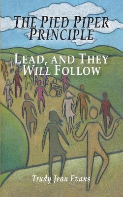 The Pied Piper Principle 1