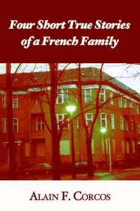 bokomslag Four Short True Stories of a French Family