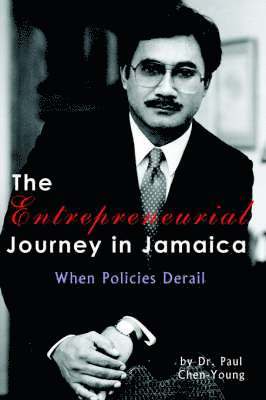 Paul L Chen-Young, Paul L. Chen-Young, L. Chen-Young, Paul - Entrepreneurial Journey in Jamaica, Häftad
