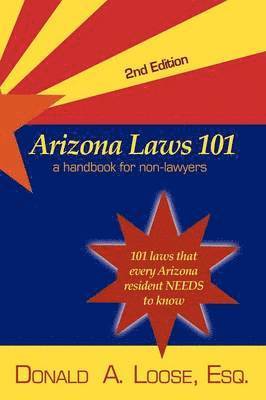 A. Loose, Donald, Donald a. Loose, Donald A. Loose - Arizona Laws 101, Häftad