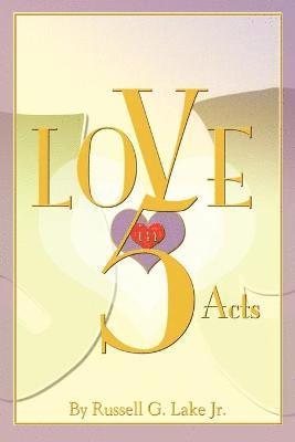 Love in Five Acts 1