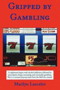 bokomslag Gripped by Gambling
