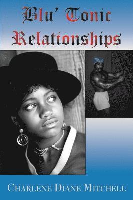Blu' Tonic Relationships 1