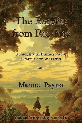 Manuel Payno - Bandits from Rio Frio, Part I, Häftad