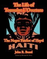 John R Beard, Michael W Perry - Life of Toussaint L'Ouverture, Häftad