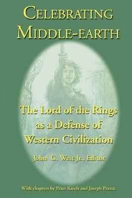 John G West Jr, Jr. West, John G., Jr. John G. West - Celebrating Middle-earth, Häftad
