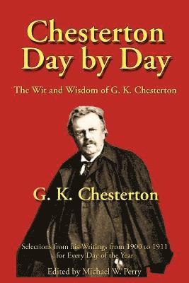 G K Chesterton, Michael W Perry - Chesterton Day by Day, Häftad