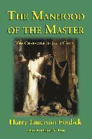 Harry Emerson Fosdick, Michael W Perry - Manhood of the Master, Häftad