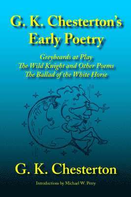 G. K. Chesterton's Early Poetry 1