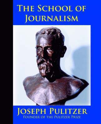 bokomslag School of Journalism in Columbia University