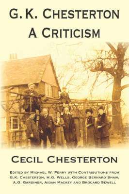 G. K. Chesterton, a Criticism 1