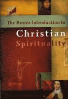 bokomslag The Brazos Introduction to Christian Spirituality
