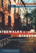 bokomslag Sidewalks in the Kingdom  New Urbanism and the Christian Faith