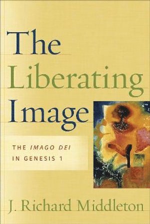 Liberating Image – The Imago Dei in Genesis 1
