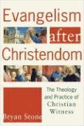 bokomslag Evangelism after Christendom - The Theology and Practice of Christian Witness