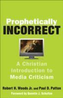 Prophetically Incorrect 1