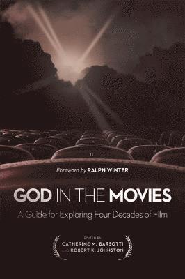 Catherine M. Barsotti, Robert K. Johnston - God in the Movies, Häftad