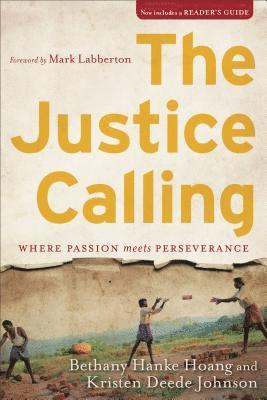 bokomslag The Justice Calling: Where Passion Meets Perseverance