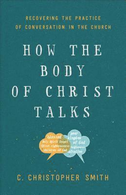 bokomslag How the Body of Christ Talks