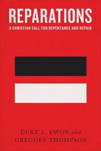 bokomslag Reparations - A Christian Call for Repentance and Repair