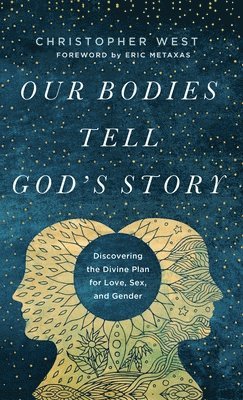 bokomslag Our Bodies Tell God's Story