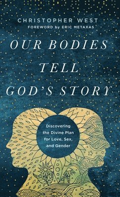 Our Bodies Tell God's Story 1